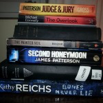 Recent reading. Kathy Reichs, James Patterson, W. Somerset Maughan, Michael Connelly, Dennis Wheatley. 